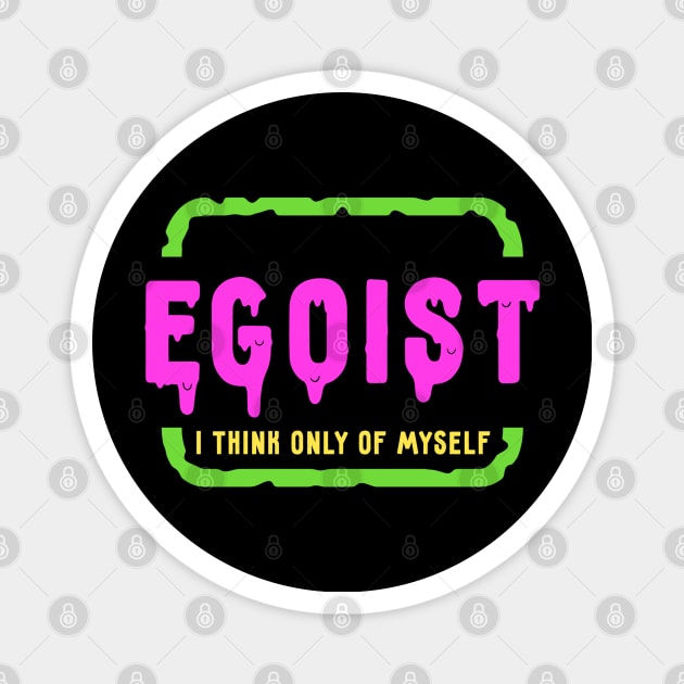 Egoist Magnet by Lolebomb